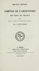 Nouveau recueil de comptes de l’argenterie des rois de France